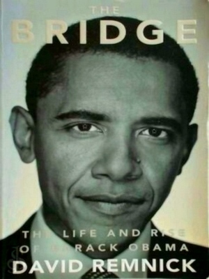 Imagen del vendedor de The Bridge the Life and Rise of Barack Obama Special Collection a la venta por Collectors' Bookstore