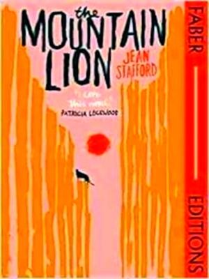 Bild des Verkufers fr The Mountain Lion Faber Editions I love this novel Patricia Lockwood Special Collection zum Verkauf von Collectors' Bookstore