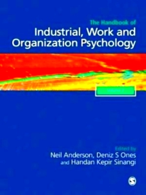 Bild des Verkufers fr The Sage Handbook of Industrial, Work & Organizational Psychology: V2: Organizational Psychology Special Collection zum Verkauf von Collectors' Bookstore