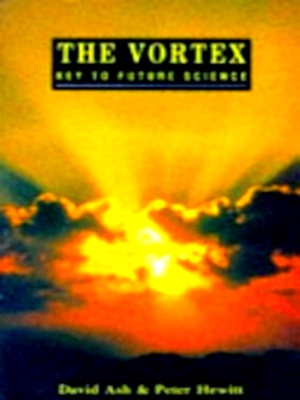 Seller image for The Vortex Key to Future Science Special Collection for sale by Collectors' Bookstore