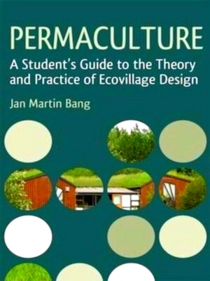 Image du vendeur pour Permaculture A Student's Guide to the Theory and Practice of Ecovillage Design Special Collection mis en vente par Collectors' Bookstore