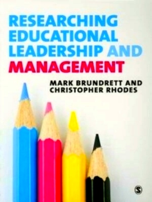 Seller image for Researching Educational Leadership and Management: Methods and Approaches Methods and Approaches Special Collection for sale by Collectors' Bookstore