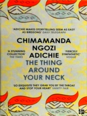 Seller image for The Thing Around Your Neck Special Collection for sale by Collectors' Bookstore