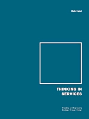 Image du vendeur pour Thinking in Services Encoding and Expressing Strategy through Design Special Collection mis en vente par Collectors' Bookstore