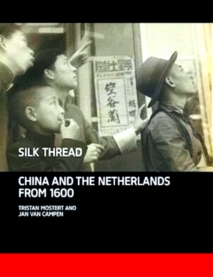 Imagen del vendedor de Silk thread China and the Netherlands 1600 Special Collection a la venta por Collectors' Bookstore