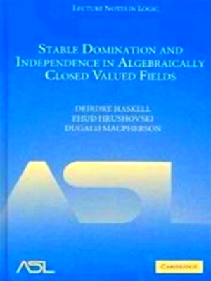 Seller image for Stable domination and independence in algebraically closed valued fields Special Collection for sale by Collectors' Bookstore