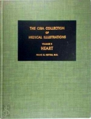 Imagen del vendedor de The Ciba Collection of Medical Illustrations: Heart Special Collection a la venta por Collectors' Bookstore