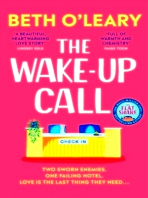 Imagen del vendedor de The Wake-Up Call The addictive enemies-to-lovers roMcOm from the author of The Flatshare Special Collection a la venta por Collectors' Bookstore