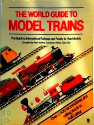 Seller image for The World Guide to Model Trains The Guide to International Railways and Ready-To-Run Models Special Collection for sale by Collectors' Bookstore