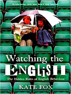 Seller image for Watching the English the hidden rules of English behaviour Special Collection for sale by Collectors' Bookstore