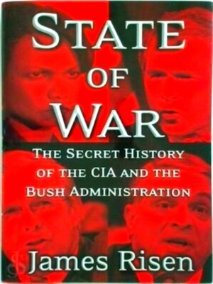 Seller image for State of war the secret history of the CIA and the Bush administration Special Collection for sale by Collectors' Bookstore