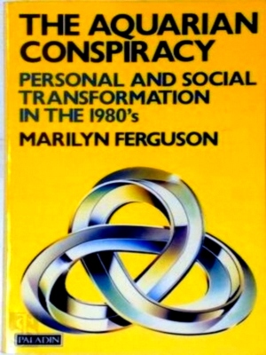 Image du vendeur pour The aquarian conspiracy personal and social transformation in the 1980s Special Collection mis en vente par Collectors' Bookstore