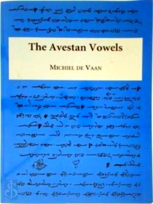 Image du vendeur pour The Avestan Vowels Special Collection mis en vente par Collectors' Bookstore
