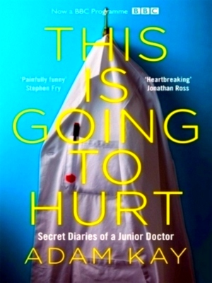 Immagine del venditore per This is Going to Hurt Secret Diaries of a Junior Doctor Special Collection venduto da Collectors' Bookstore