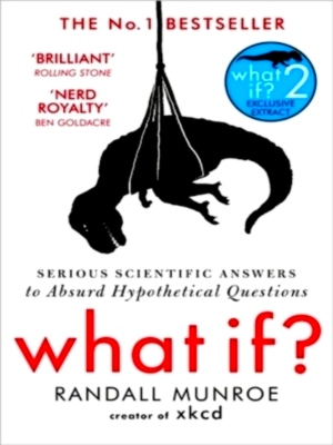 Seller image for What If? Serious Scientific Answers to Absurd Hypothetical Questions Special Collection for sale by Collectors' Bookstore