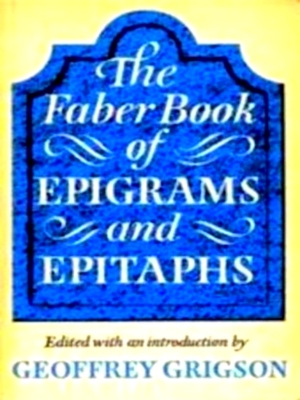 Seller image for The Faber Book of Epigrams & Epitaphs Special Collection for sale by Collectors' Bookstore