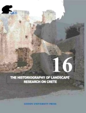 Seller image for The Historiography of Landscape Research on Crete Special Collection for sale by Collectors' Bookstore