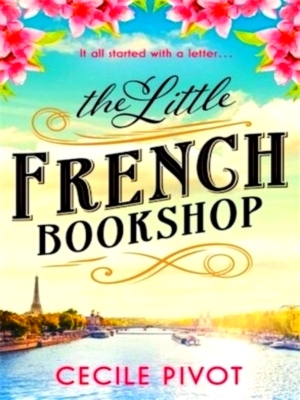 Imagen del vendedor de The Little French Bookshop A tale of love, hope, mystery and belonging Special Collection a la venta por Collectors' Bookstore