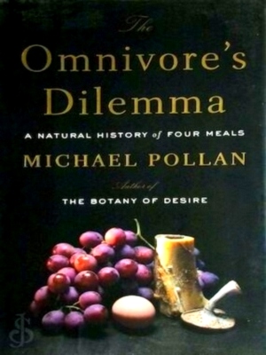 Seller image for The Omnivore's Dilemma A Natural History of Four Meals Special Collection for sale by Collectors' Bookstore