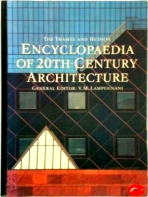 Seller image for The Thames & Hudson Encyclopaedia of 20th- Century Architecture Special Collection for sale by Collectors' Bookstore