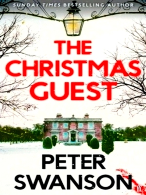Seller image for The Christmas Guest A classic country house murder for the festive season Special Collection for sale by Collectors' Bookstore