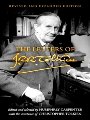 Seller image for The Letters of J.R.R. Tolkien Revised and Expanded Edition Special Collection for sale by Collectors' Bookstore