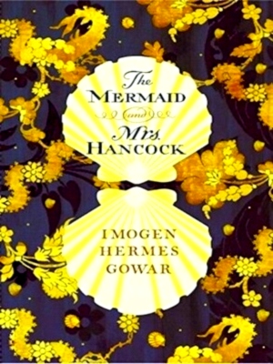 Immagine del venditore per The Mermaid and Mrs Hancock Special Collection venduto da Collectors' Bookstore