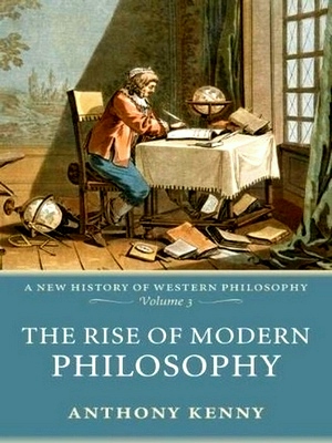 Seller image for The Rise of Modern Philosophy A New History of Western Philosophy Special Collection for sale by Collectors' Bookstore