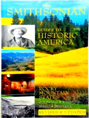 Seller image for The Rocky Mountain States The Smithsonian Guides to Historic America Special Collection for sale by Collectors' Bookstore