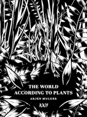 Seller image for The World According To Plants Special Collection for sale by Collectors' Bookstore