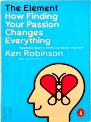 Seller image for The Element How Finding Your Passion Changes Everything Special Collection for sale by Collectors' Bookstore