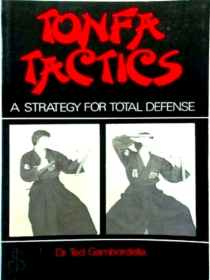 Imagen del vendedor de Tonfa Tactics A strategy for total defense Special Collection a la venta por Collectors' Bookstore