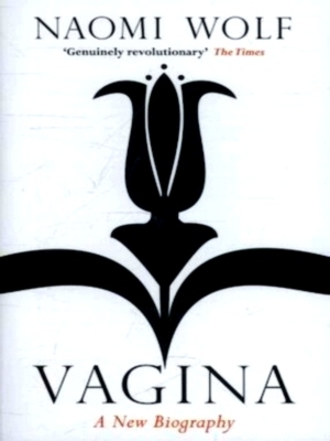 Seller image for Vagina A New Biography Special Collection for sale by Collectors' Bookstore