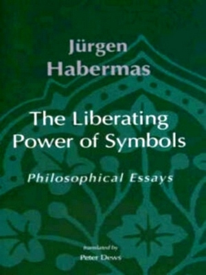 Seller image for The Liberating Power of Symbols Philosophical Essays Special Collection for sale by Collectors' Bookstore