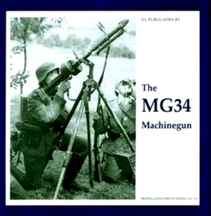Bild des Verkufers fr The MG34 Machinegun Special Collection zum Verkauf von Collectors' Bookstore
