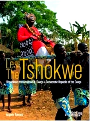Bild des Verkufers fr The Tshokwe; Les Tshokwe ENG/FR Democratic Republic of the Congo Special Collection zum Verkauf von Collectors' Bookstore