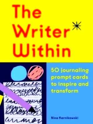 Image du vendeur pour The Writer Within 50 journaling prompt cards to inspire and transform Special Collection mis en vente par Collectors' Bookstore
