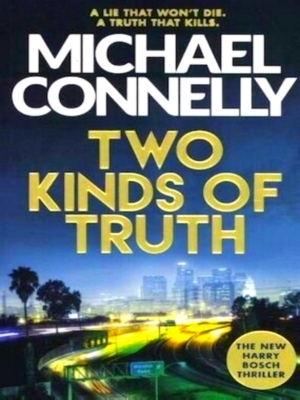 Seller image for Two Kinds of Truth Harry Bosch 05 Special Collection for sale by Collectors' Bookstore