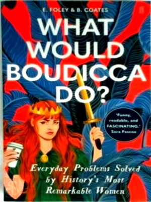 Imagen del vendedor de What Would Boudicca Do? Special Collection a la venta por Collectors' Bookstore