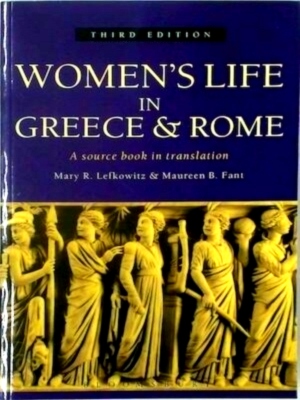 Seller image for Women's Life in Greece and Rome Special Collection for sale by Collectors' Bookstore