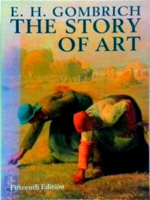 Seller image for The story of art Special Collection for sale by Collectors' Bookstore