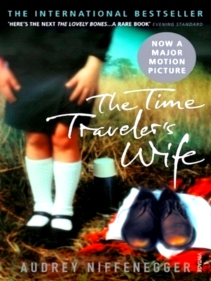 Imagen del vendedor de The Time Traveler's Wife The time-altering love story behind the major new TV series Special Collection a la venta por Collectors' Bookstore