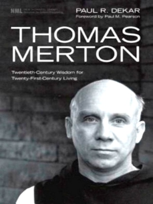 Seller image for Thomas Merton Twentieth-Century Wisdom for Twenty-First-Century Living Special Collection for sale by Collectors' Bookstore
