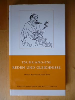 Reden und Gleichnisse des Tschuang-Tse. Deutsche Auswahl von Martin Buber. Manesse-Bibliothek der...