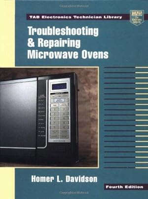Seller image for Troubleshooting and Repairing Microwave Ovens (TAB Electronics) for sale by WeBuyBooks