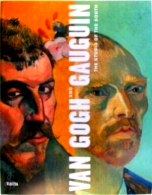 Seller image for Van Gogh and Gauguin The Studio of the South Special Collection for sale by Collectors' Bookstore