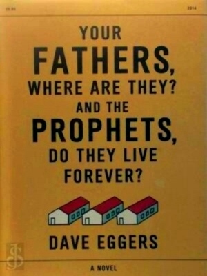 Imagen del vendedor de Your Fathers, Where Are They? And the Prophets, Do They Live Forever? Special Collection a la venta por Collectors' Bookstore