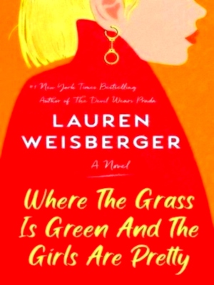 Imagen del vendedor de Where the grass is green and the girls are pretty Special Collection a la venta por Collectors' Bookstore