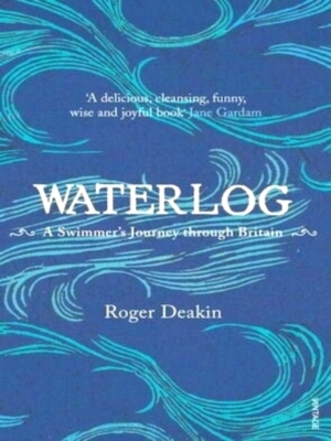 Seller image for Waterlog A Swimmer's Journey Through Britain Special Collection for sale by Collectors' Bookstore