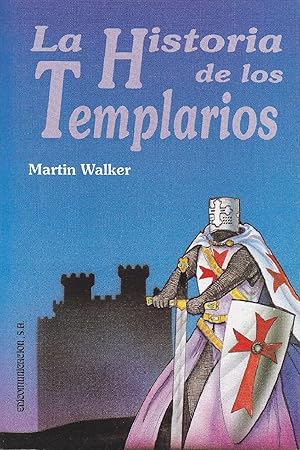 Imagen del vendedor de La Historia De Los Templarios (Spanish Edition) a la venta por Librairie Cayenne